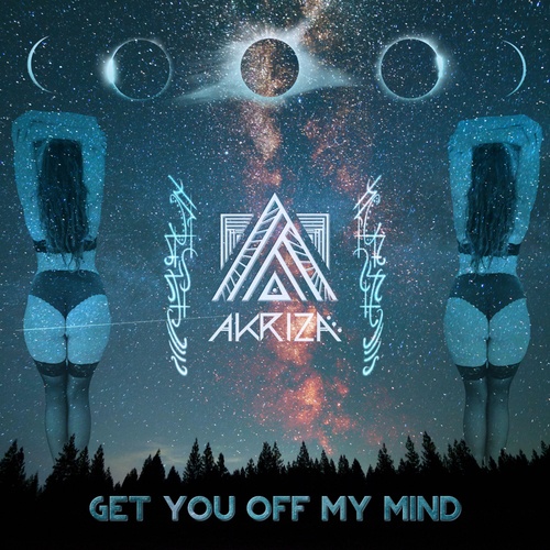 Akriza-Get You Off My Mind