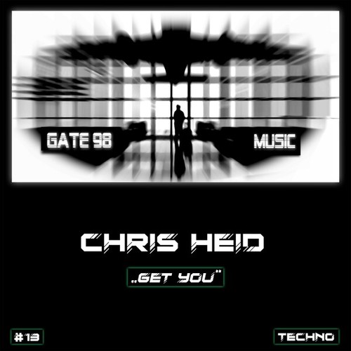 Chris Heid-Get You (Original Version)