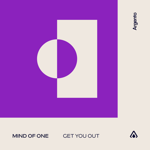 Mind Of One-Get You Out