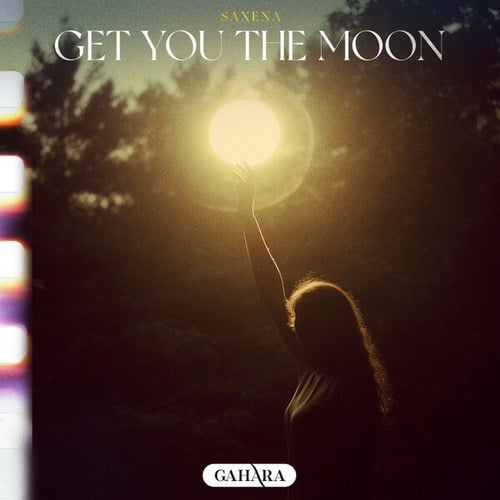 Saxena-Get You The Moon