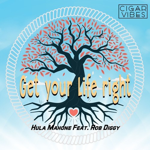 Hula Mahone, Rob Diggy-Get Your Life Right