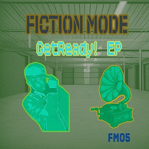 Fiction Mode-Getready! EP