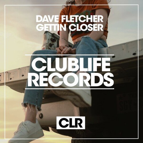 Dave Fletcher-Gettin Closer