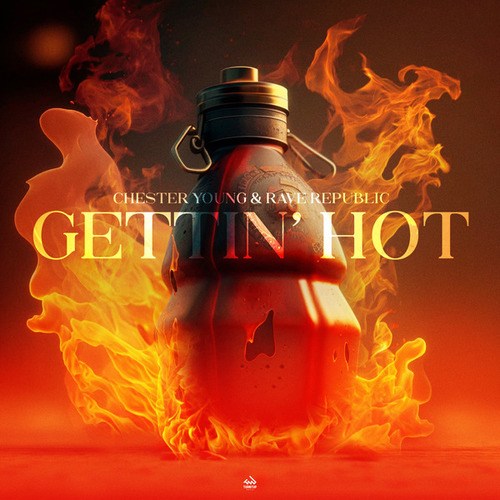 Rave Republic, Chester Young-Gettin' Hot