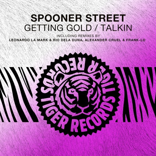 Spooner Street, Alexander Cruel, Frank-Lo, Leonardo La Mark, Rio Dela Duna-Getting Gold / Talkin