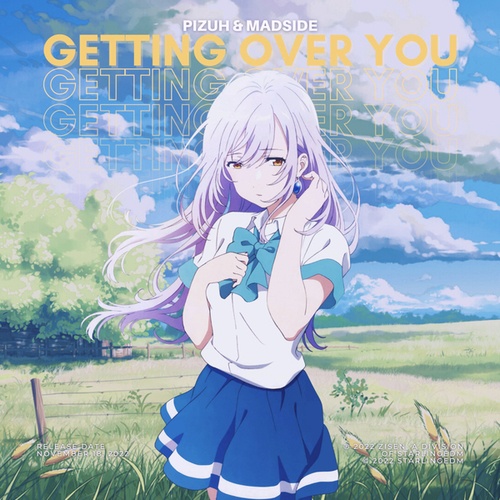 Pizuh, Madside, StarlingEDM-Getting Over You
