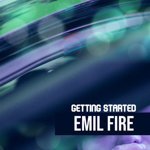 Emil Fire-Getting Started