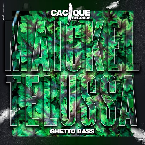 Maickel Telussa-Ghetto Bass