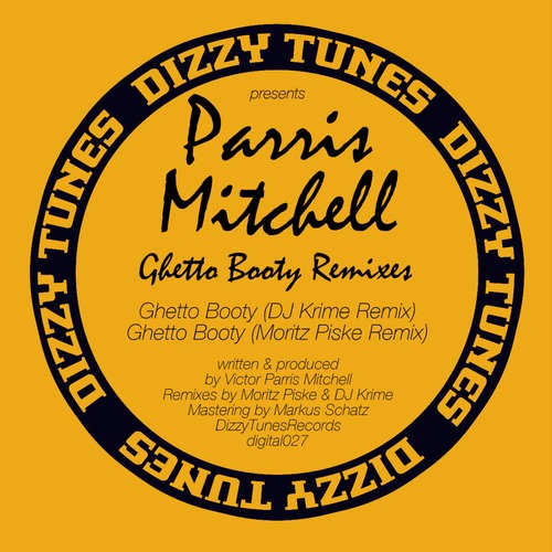 Parris Mitchell, DJ Krime, Moritz Piske-Ghetto Booty Remixes