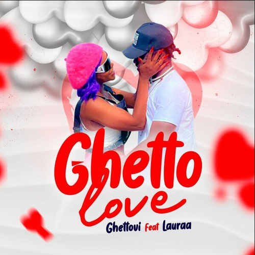 Ghettovi, Lauraa-Ghetto Love