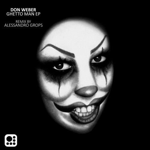 Don Weber-Ghetto Man EP