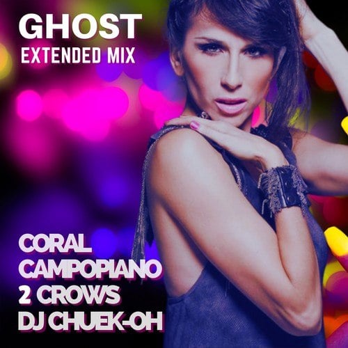 2 Crows, Coral Campopiano, DJ Chuek-oh-Ghost (Extended Mix)