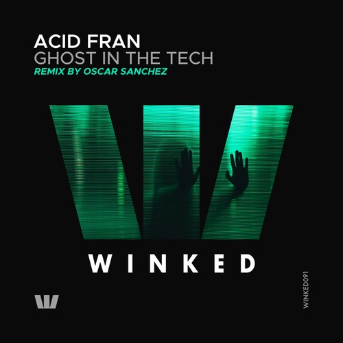 Acid Fran, Oscar Sanchez-Ghost in the Tech