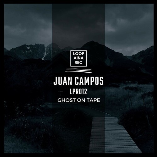 Juan Campos-Ghost on Tape