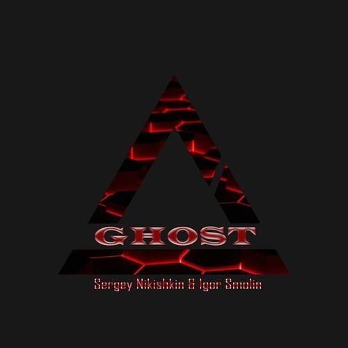 Igor Smolin, Sergey Nikishkin-Ghost