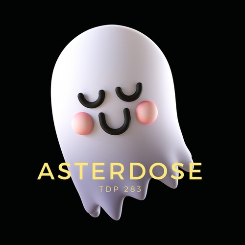 Asterdose-Ghosted In The Time Of Corona Virus