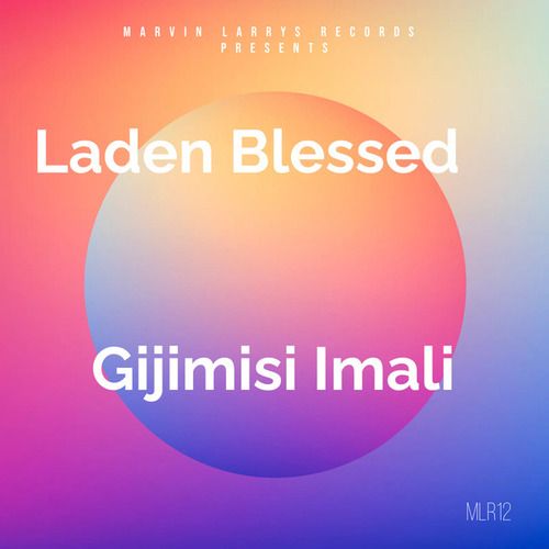 Laden Blessed-Gijimisi Imali