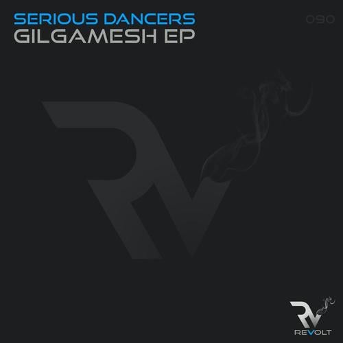 Serious Dancers-Gilgamesh EP