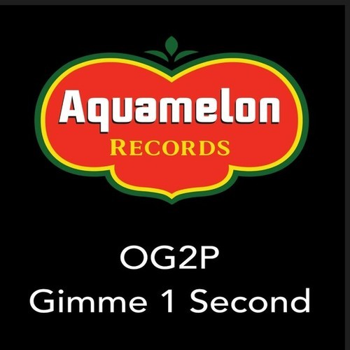 OG2P-Gimme 1 Second