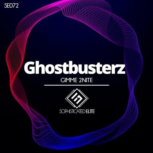 Ghostbusterz, Block & Crown-Gimme 2Nite
