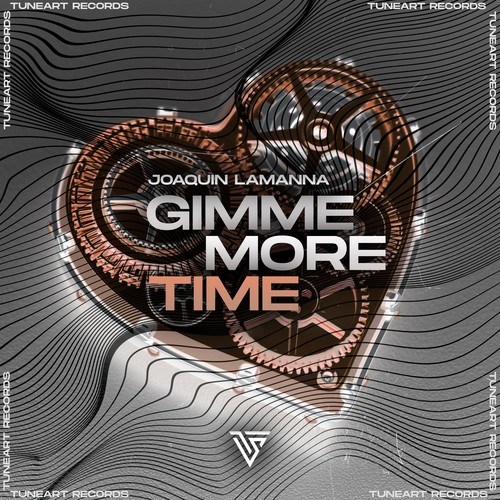 Joaquin Lamanna-Gimme More Time
