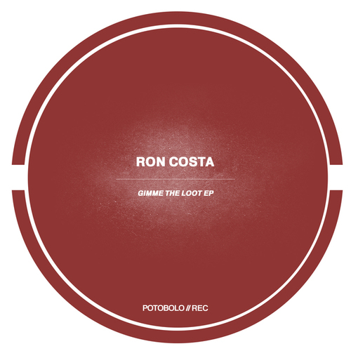 Ron Costa-Gimme The Loot EP