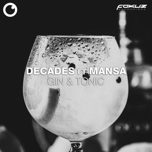 Mansa, Decades-Gin & Tonic