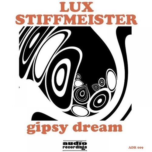 Lux Stiffmeister-Gipsy Dream