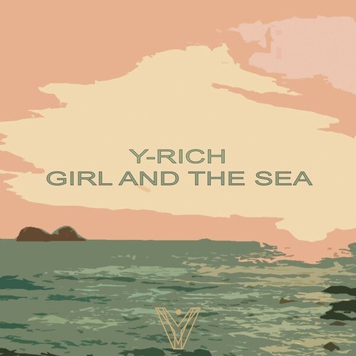 Y-Rich-Girl and the Sea