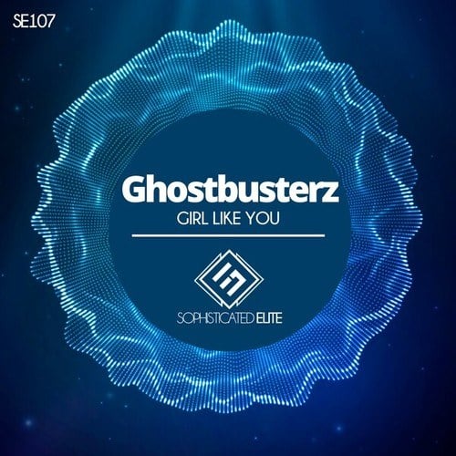 Ghostbusterz-Girl Like You