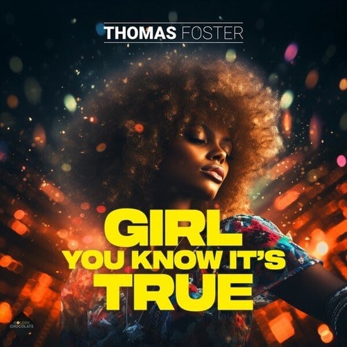 Thomas Foster-Girl You Know It's True