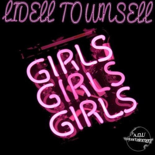 Lidell Townsell-Girls Girls Girls
