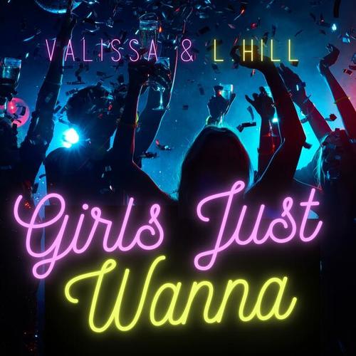 Valissa, L. Hill-Girls Just Wanna