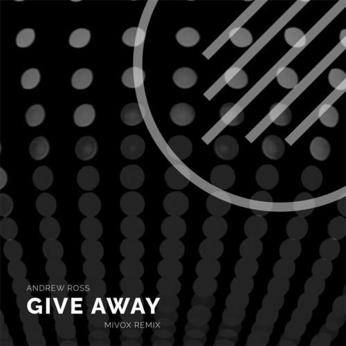 -Give Away (Mivox Remix)