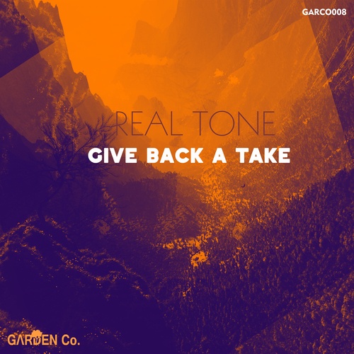 Real Tone-Give Back a Take