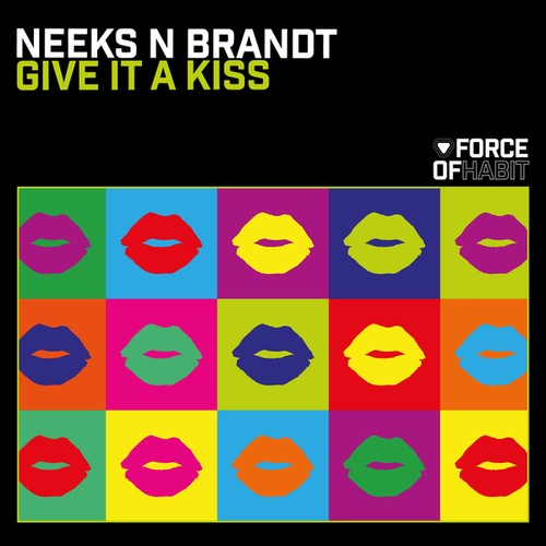 NEEKS N BRANDT-Give It a Kiss