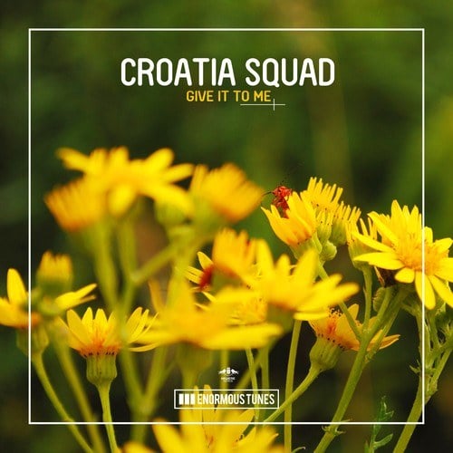 Croatia Squad-Give It to Me