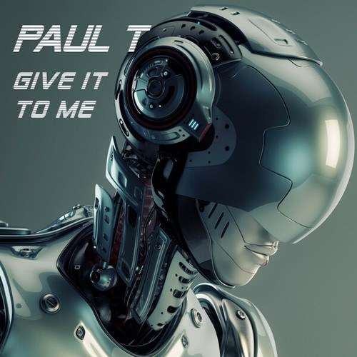 Paul T (UK)-Give It To Me