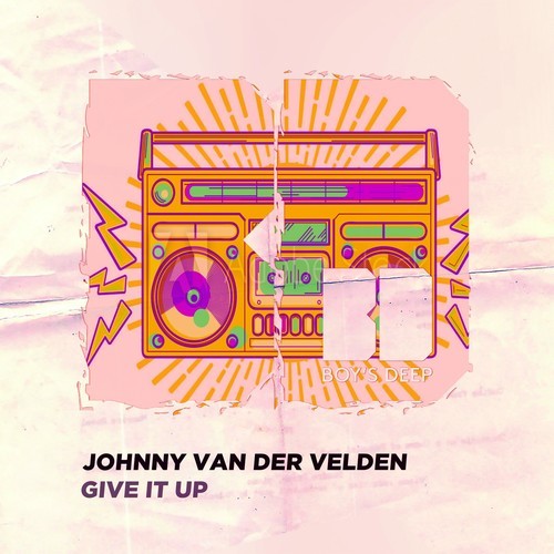 Johnny Van Der Velden-Give It Up