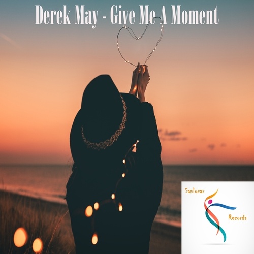 Derek May-Give Me a Moment