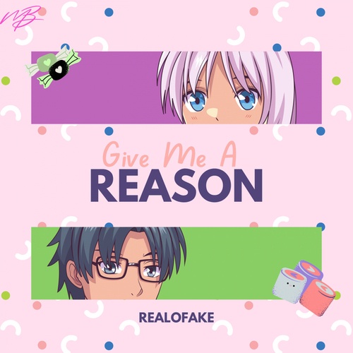 Realofake-Give Me A Reason