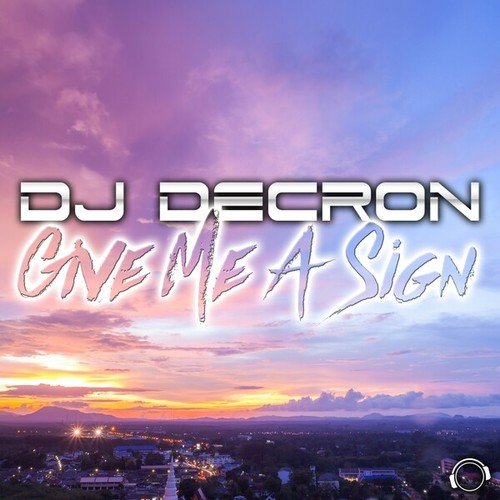 DJ Decron, Fluxstyle, Drummasterz-Give Me a Sign