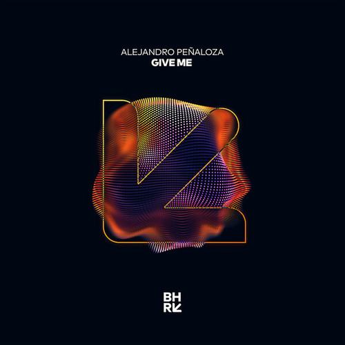 Alejandro Penaloza-Give Me