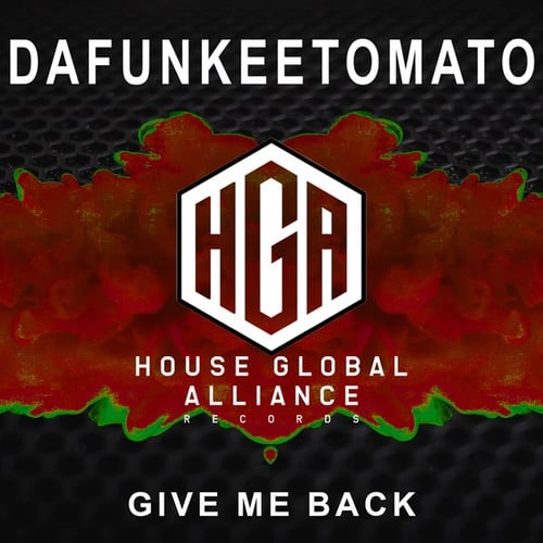 Dafunkeetomato-Give Me Back