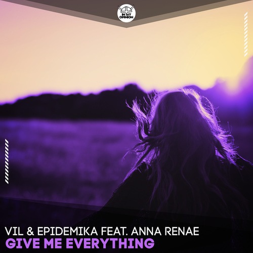 Vil, Epidemika, Anna Renae-Give Me Everything