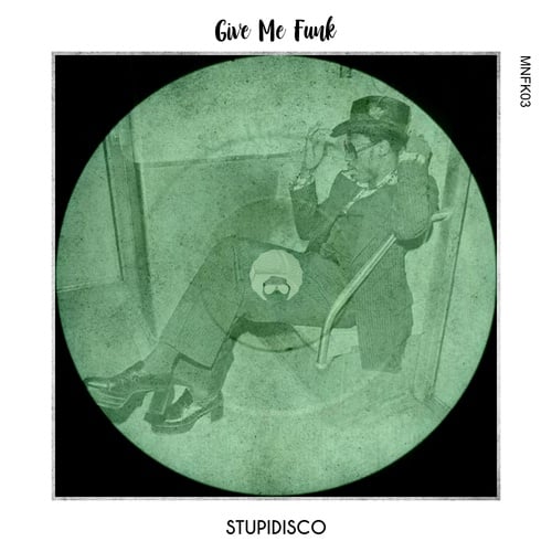 Stupidisco-Give Me Funk