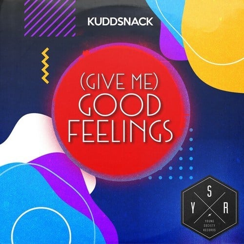 Kuddsnack-(Give Me) Good Feelings