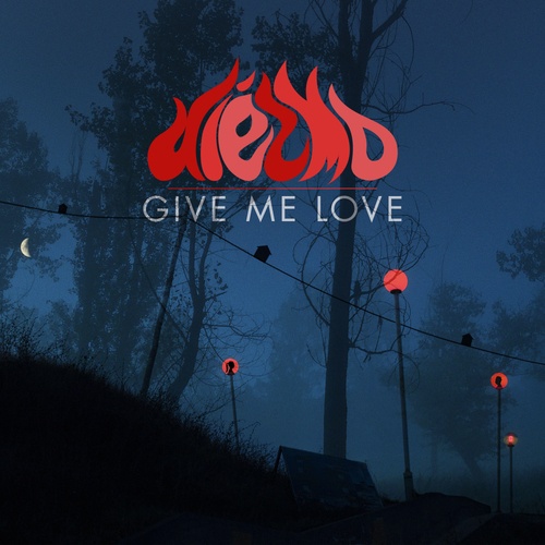 Diezmo-Give Me Love