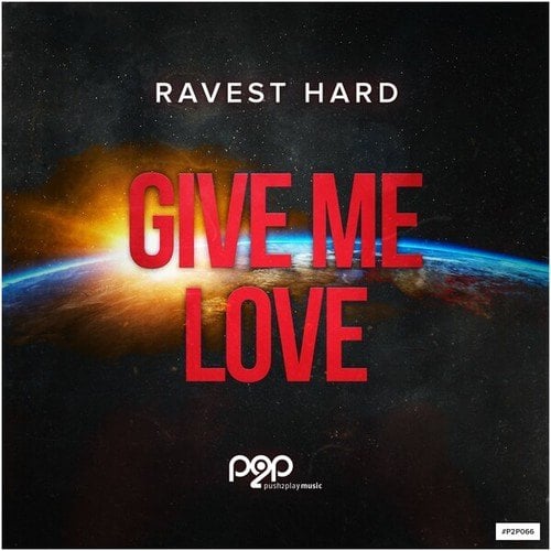 Ravest Hard-Give Me Love
