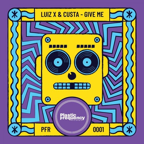 Luiz X & Custa-Give Me